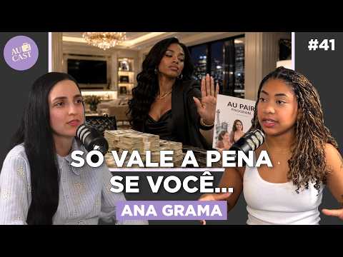 Thumbnail do episódio SE VOCÊ É RICA, NÃO FAÇA AU PAIR! (Ana Grama) | Au Cast
