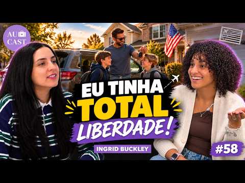 Thumbnail do episódio Como Foi Ser Au Pair de um PAI SOLO nos EUA (Ingrid Buckley) | Au Cast